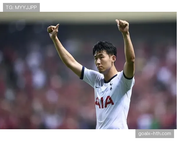 孙兴慜：兼顾家庭与足球，状态回暖助力职业新高